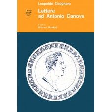 Cicognara L. Lettere ad Antonio Canova, a cura di G. Venturi