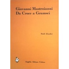 Mastroianni G. Da Croce a Gramsci