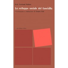 Nielsen Ruth Frövland Lo sviluppo sociale del fanciullo, - a cura di C. Nisi