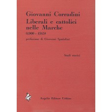 Corradini G. Liberali e cattolici nelle Marche