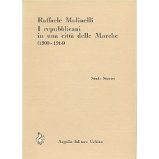 Molinelli R. I repubblicani in una città delle Marche (1900-1914)