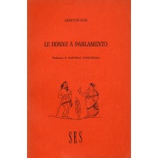 Aristofane Le donne a parlamento Trad. di R. Cantarella