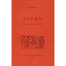 Euripide Ecuba Trad. di S. Quasimodo