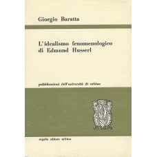 Baratta G. L'idealismo fenomenologico di Edmund Husserl