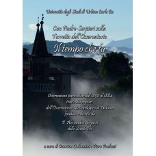 Balsamini C. - Paolucci P. (acd), Il tempo che fu - Con padre Serpieri sulla Torretta dell'Osservatorio